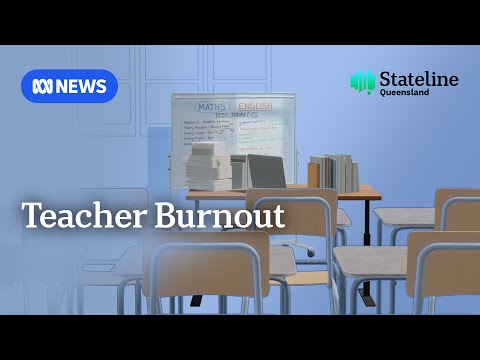 YouTube video thumbnail: Burnout has Been Blamed for a Mass Exodus of Queensland Teachers