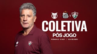 COLETIVA RENATO GAÚCHO | SANTOS X FLUMINENSE | CAMPEONATO BRASILEIRO 2025 | 22ª RODADA
