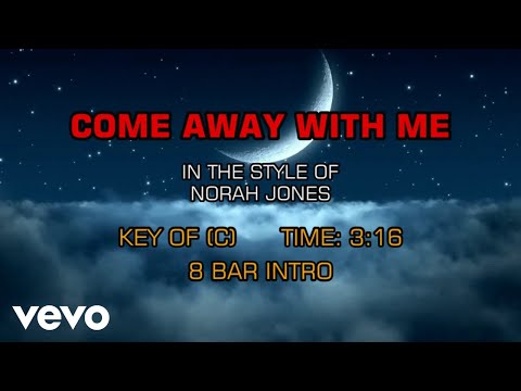 Norah Jones – Come Away With Me (Karaoke)