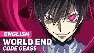 Code Geass - "World End" | ENGLISH Ver | AmaLee