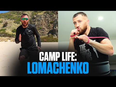Loma pushing the limits as he prepares for kambosos | camp life: lomachenko | full episode