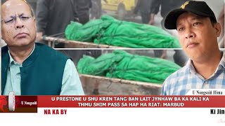 U PRESTONE U SHU KREN TANG BAN LAIT JYNHAW BA KA KALI KA THMU SHIM PASS SA HAP HA RIAT: MARBUD