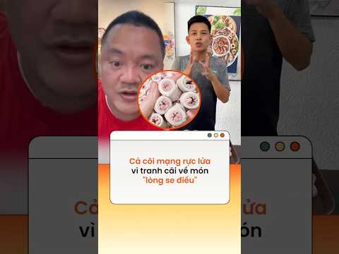 Cả cõi mạng rực lửa vì tranh cãi về món "lòng se điếu"