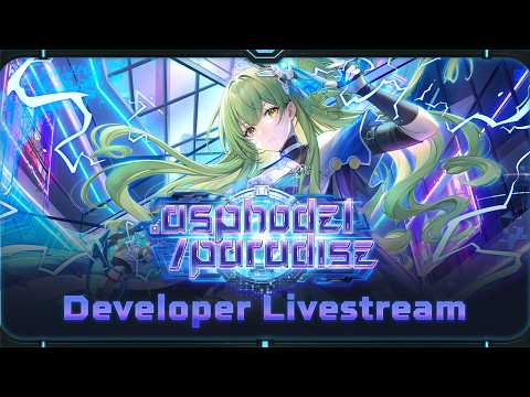 .asphodel/paradise Developer Stream