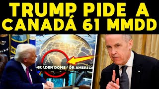 ENLOQUECIDO TRUMP! EXIGE 61 MIL MILLONES A CANADÁ. ¿CUÁNTO LE COBRARÁ A CLAUDIA EN EL G7?