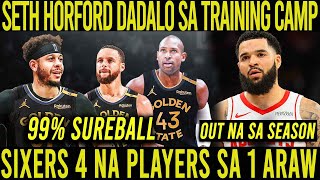 99% SA WARRIORS! HORFORD, MELTON AT SETH CURRY INAASAHANG DADALO SA TRAINING CAMP! SIXERS NAGHAKOT!