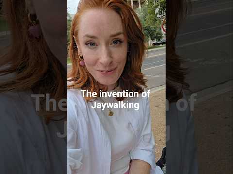 The invention of Jaywalking