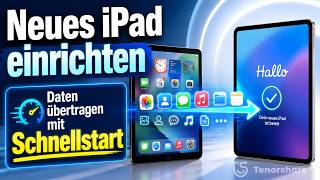 Neues iPad einrichten - So überträgst du Daten auf ein neues iPad mit Schnellstart