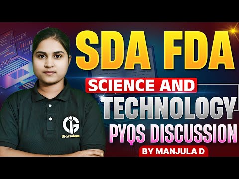 SDA & FDA ವಿಜ್ಞಾನ ಮತ್ತು ತಂತ್ರಜ್ಞಾನ ವಿಷಯದ ಹಿಂದಿನ ವರ್ಷದ ಪ್ರಶ್ನೆಗಳ ವಿಶ್ಲೇಷಣೆ - ಭಾಗ 02 - By Manjula D