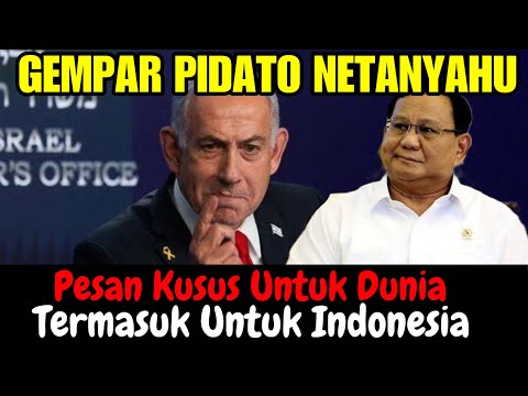 Pesan Netanyahu Untuk Dunia Termasuk Indonesia
