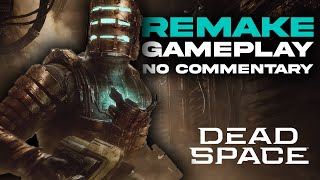 Here is an hour of brand new gameplay footage from Dead Space Remake