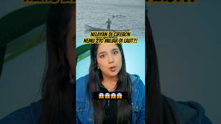 Nelayan Cirebon nemu HARTA KARUN 720 MILIAR! Lapor ke pemerintah malah diminta?? 🤔