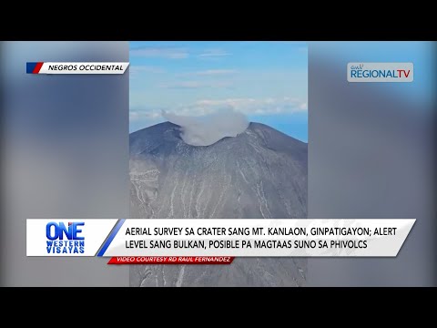 One Western Visayas: Aerial survey sa crater sang Mt. Kanlaon, ginpatigayon