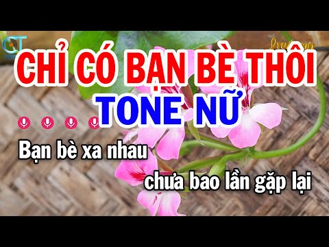 Karaoke Chỉ Có Bạn Bè Thôi Tone Nữ ( Gm ) Nhạc Sống Mới | Karaoke Tuấn Kiệt