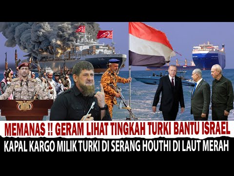 Milisi Houthi Serang Kapal Kargo Milik Turki Di laut merah, Sebut Turki Munafik Dan Bantu Isreal