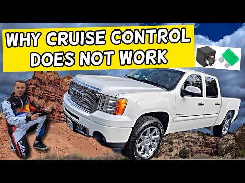 WHY CRUISE CONTROL DOES NOT WORK GMC SIERRA 2007 2008 2009 2010 2011 2012 2013