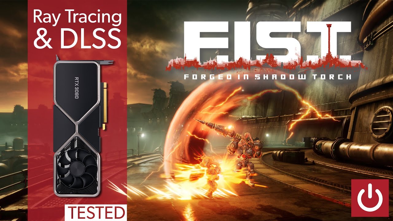 F. I. S. T. On PC: Ray Tracing & DLSS Tested