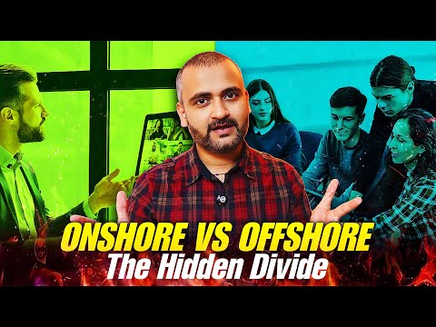 Onshore vs Offshore - Why they fight ??