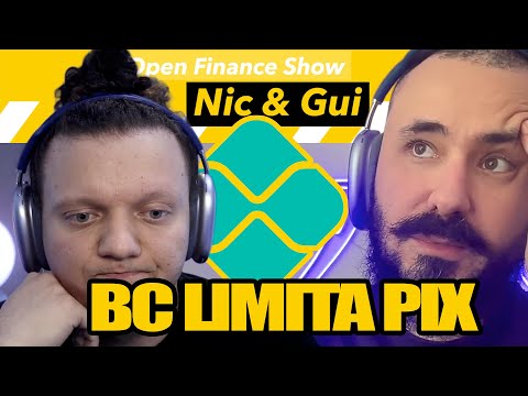 BC LIMITA PIX - Open Finance Show #034