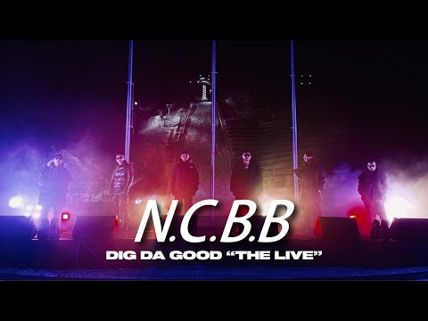 【N.C.B.B Live at 大倉山ジャンプ競技場】DIG DA GOOD 