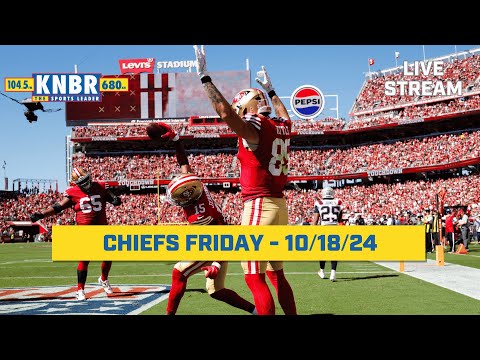 FORTY NINERS FRIDAY | KNBR Livestream | 10/18/24