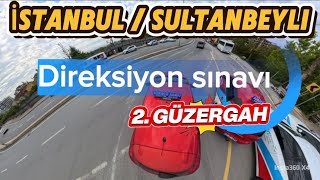 SULTANBEYLİ DİREKSİYON SINAV GÜZERGAHI, SULTANBEYLİ PARKURU 2. GÜZERGAH #direksiyonsınavı 