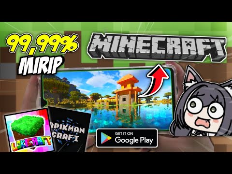 GILA! GAME INI TERNYATA 99,9% MIRIP DENGAN MINECRAFT DAN GRATIS DI PLAY STORE, GAK NYANGKA BANGET!!