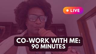 Co-work with me 90 minutes 👩🏾‍💻