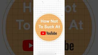 🎥 How Not To Suck At #YouTube | Part 2 (by @EconomicsExplained) | #shorts