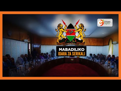 Serikali imeanza kufanya mabadiliko ya idara za serikali