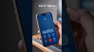 iOS 27 Hidden Tips Part 1