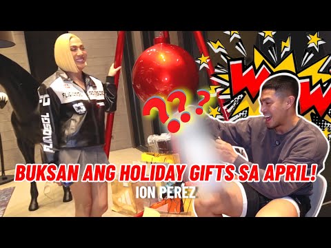 Buksan Ang Holiday Gifts sa April! | Ion Perez