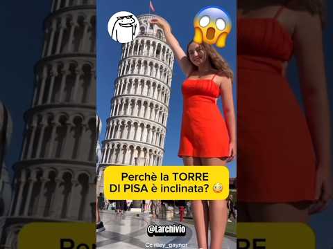 PERCHÉ LA TORRE DI PISA NON CADE? 😱 #curiosità #informative