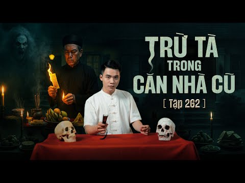 NHÀ MA TẬP 262 | TRỪ TÀ TRONG CĂN NHÀ CŨ | CHUYỆN MA ÁM ẢNH | MC DUY THUẬN | FULL 4K