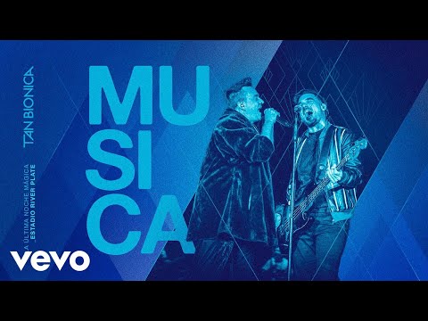 Tan Bionica - Música (En Vivo En River Plate)