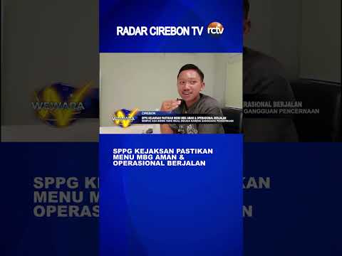 SPPG Kejaksan Pastikan Menu MBG Aman & Operasional Berjalan