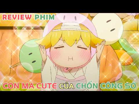 Nhưng Con Ma Cute Chốn Công Sở | REVIEW PHIM ANIME HAY