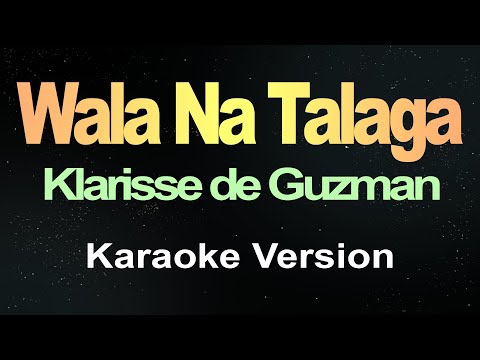 Wala Na Talaga (Karaoke)