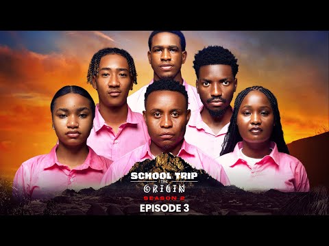 School Trip - The Origin - Episode 3 | Latest Nollywood Movies 2024