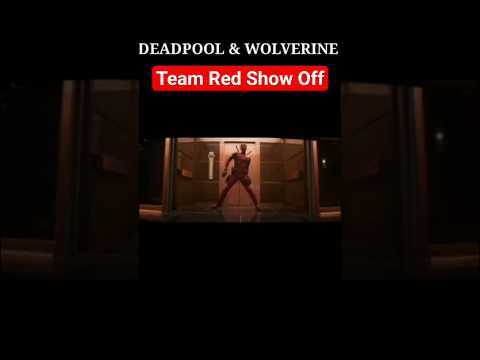 marvel team red show off || deadpool and wolverine || #shorts #deadpool #marvel #teamred #avengers