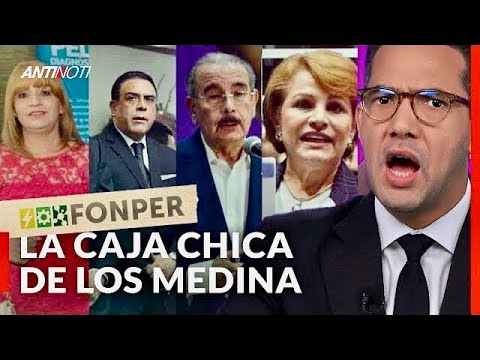 Hermanos De Danilo Medina Usaban El FONPER De Caja Chica | Antinoti