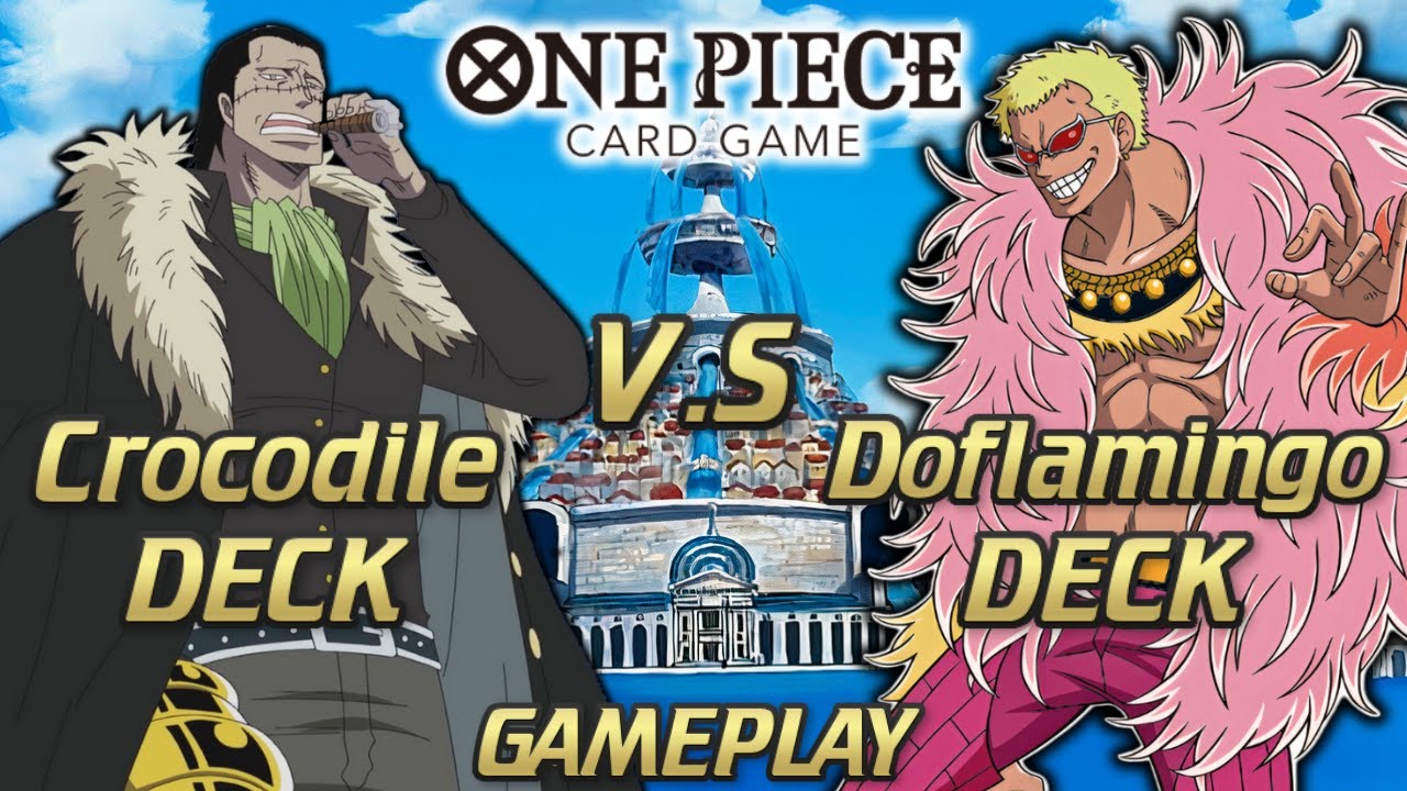 CROCODILE VS DOFLAMINGO BATTLE! : ONE PIECE CARD GAME