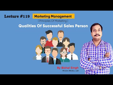 Qualities Of Successful Sales Person I Principles Of Marketing I Lecture_119 I By Bishal Singh