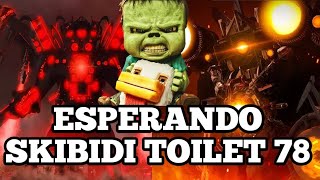 🎉ESPERANDO SKIBIDI TOILET 78 EN MINECRAFT🎉