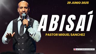 La Lealtada de Abisaí | Pastor Miguel Sanchez
