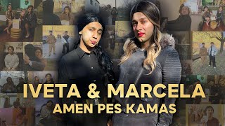 IVETA & MARCELA - AMEN PES KAMAS (Official video)