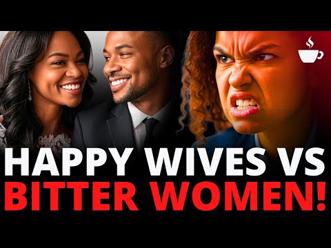 Why Happily Married Women Stay Far Away From Bitter Modern Women | The Coffee Pod