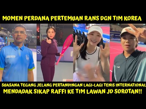 SUASANA TEGANG PERTEMUAN RAFFI NAGITA DENGAN TIM KOREA SBLM PERTANDINGAN LAGI2 TENIS INTERNATIONAL?!