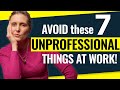 Unprofessional Workplace Behaviors