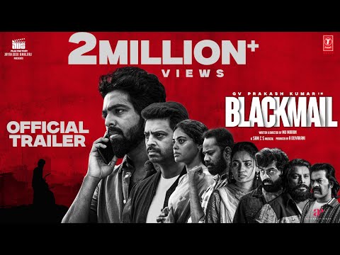 Blackmail - Official Trailer | GV Prakash Kumar, Teju Ashwini | Mu Maran | Sam CS